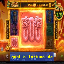 qual a fortuna de guilherme raya